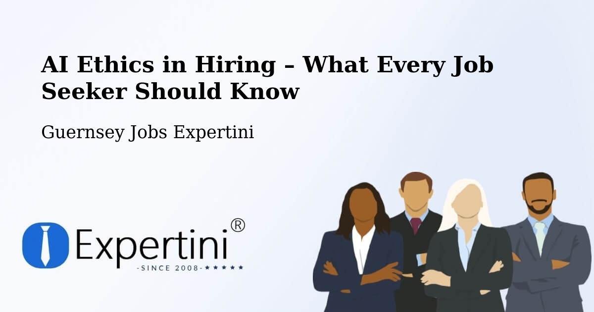 AI Ethics in Recruitment & Hiring – Les Sages - Les Sages, Guernsey Jobs Expertini
