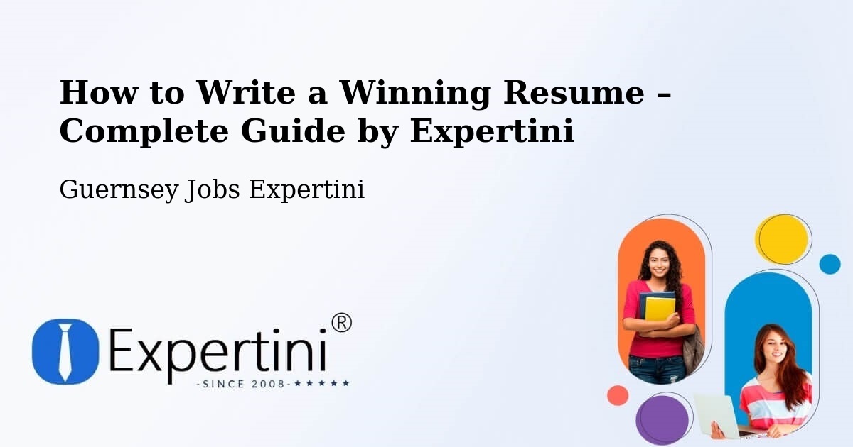 Resume Writing Guide for Job Seekers – Les Sages - Les Sages, Guernsey Jobs Expertini
