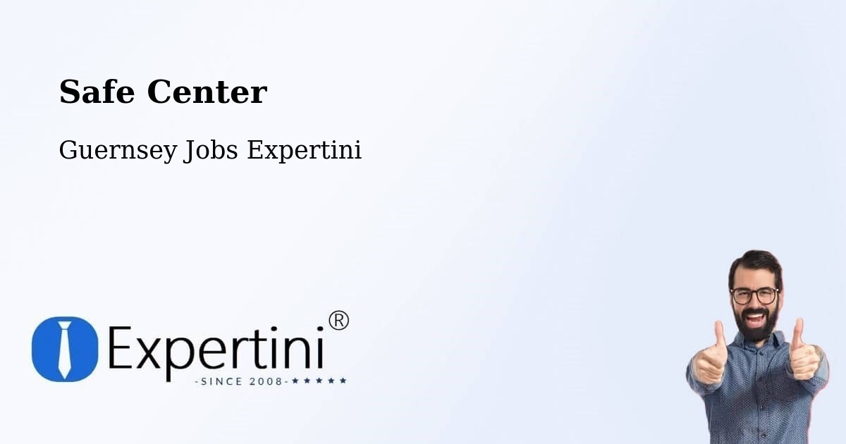 Safety Center – Les Sages - Guernsey Jobs Expertini
